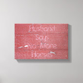 Schilder met schil, man zegt geen paarden meer canvas afdruk (Voorkant)