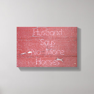 Schilder met schil, man zegt geen paarden meer canvas afdruk