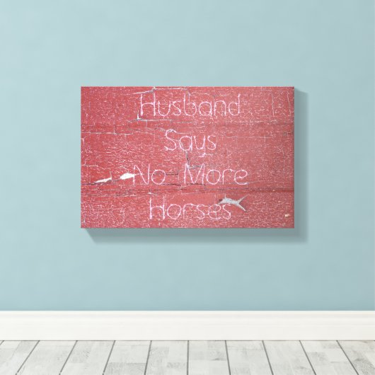 Schilder met schil, man zegt geen paarden meer canvas afdruk (Insitu (Houten vloer))