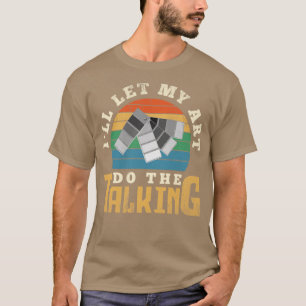 Schilder schilderen laat mijn kunst het praatje do t-shirt