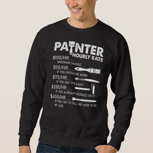 Schilder Uurly Rate Apparel voor schilders Trui (Voorkant)