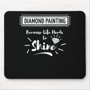 Schilderen Diamond Painting Hobby Life Needs Muismat