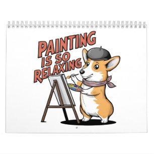 Schilderen is zo ontspannend, Corgi kunstenaar kal Kalender