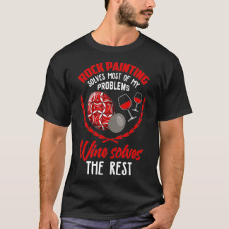 Schilderen Rocks Grappige Wijn Liefhebber Rock Sch T-shirt
