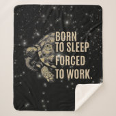 Schildpad 'Geboren om te slapen, gedwongen om te w Sherpa Deken (Voorkant)