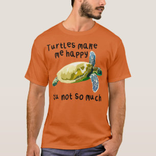 Schildpadden maken me blij t-shirt