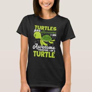 Schildpadden zijn Geweldige, daarom ben ik een sch T-shirt