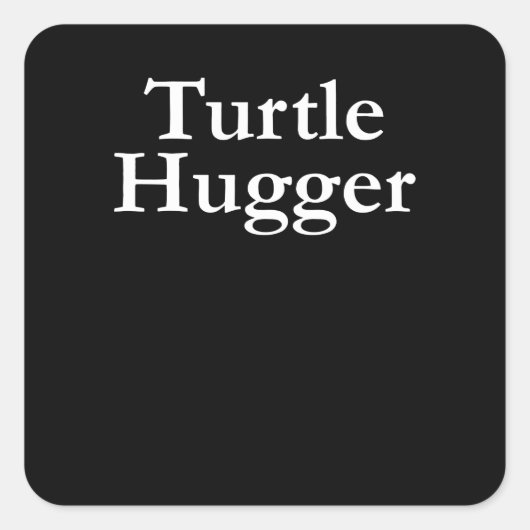 schildpadliefhebber | Turtle Hugger Vierkante Sticker (Voorkant)