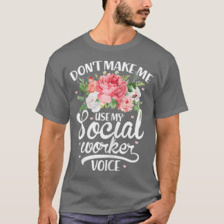 Schimper voor de sociale werker van vrouwen kan me t-shirt