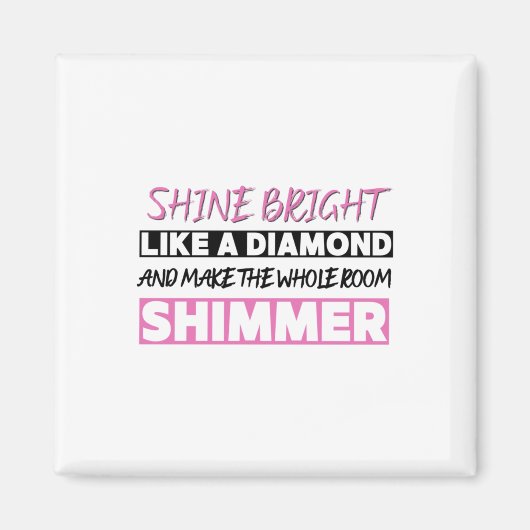 Schine helder als een diamant magneet (Voorkant)