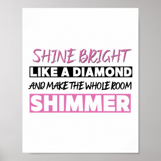 Schine helder als een diamant poster (Voorkant)