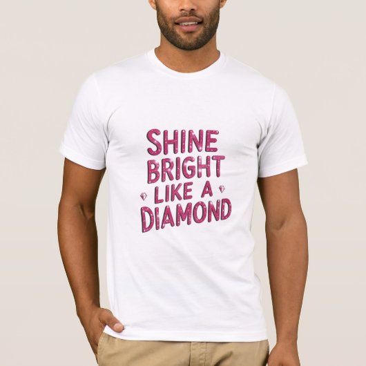 Schine helder als een diamant t-shirt (Voorkant)