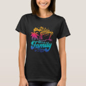 Schip! Het is een familie-reis, familie-cruise, fa T-shirt (Voorkant)