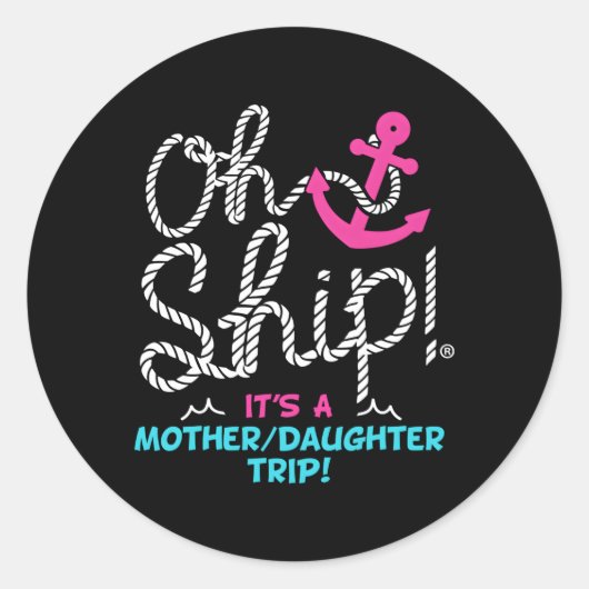 Schip het is een moeder dochter Trip Cruise Ronde Sticker (Voorkant)