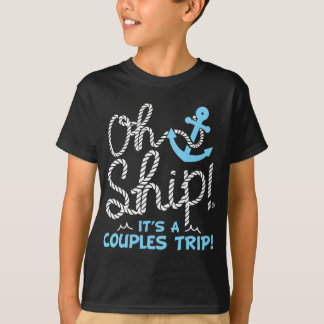 Schip Het is een paar rippen - Oh Ship Cruise T-shirt