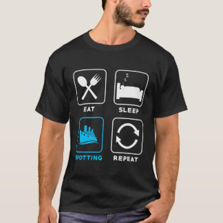 Schip Spotter Schip Spotting Eat Slaap Schip Spott T-shirt