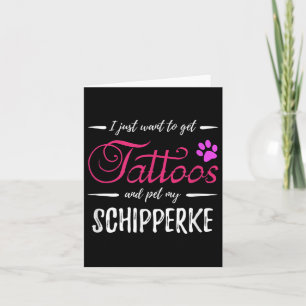 Schipperke Hondenliefhebber Tattoo Funny Dog Mom G Kaart
