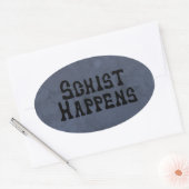 Schist Happens Sticker (Envelop)