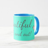 Schitterend van binnen en uit Cute Quote Turquoise Mok (Voorkant rechts)