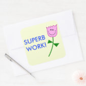 Schitterend werk! vierkante sticker (Envelop)