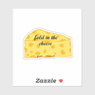 Schitt's Creek: vouw in de kaas ( ew, dawid ) Sticker