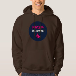 Schizo-EFFECTIEF! Schizoaffectieve stoornis Hoodie