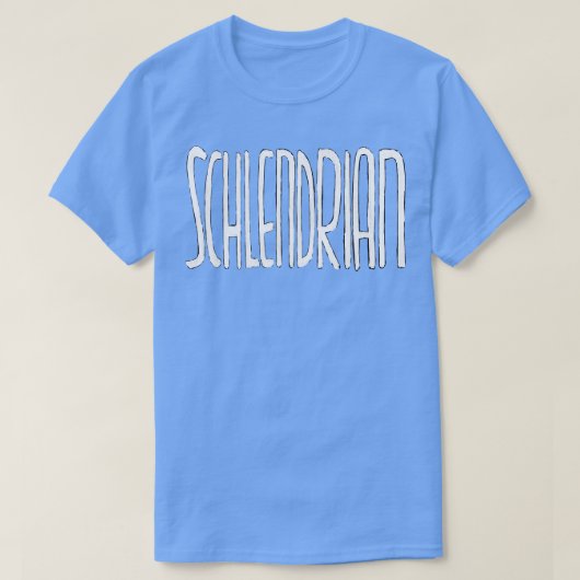 Schlendriaans Duits voor slordig rommelig en onver T-shirt (Design voorkant)