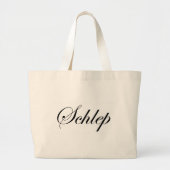 Schlep Bag Grote Tote Bag (Voorkant)