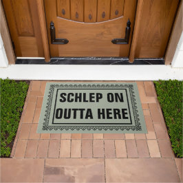 Schlep op outta hier deur mat