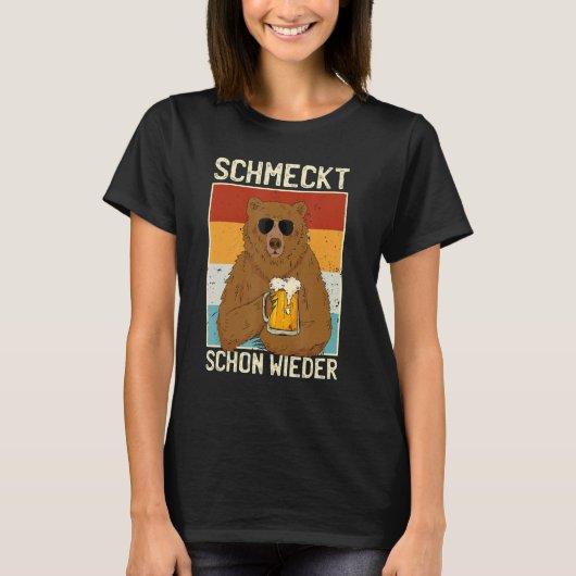 Schmecke Schon Wieder Biertrinker Sauf Slogan Bär T-shirt (Voorkant)