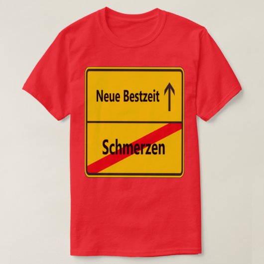 Schmerzen Neue Bestzeit T-shirt (Design voorkant)