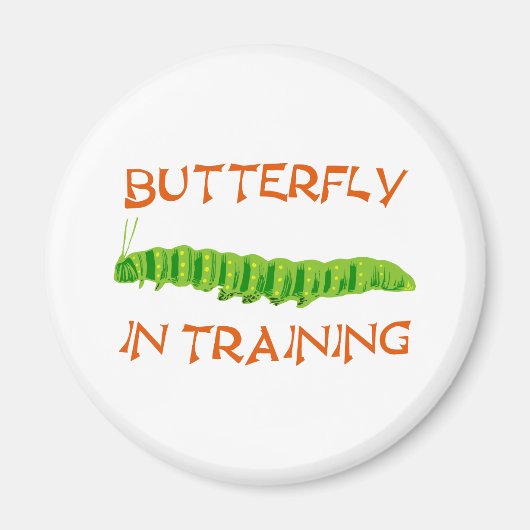 Schmetterling in Ausbildung butterfly In Training Magneet (Voorkant)