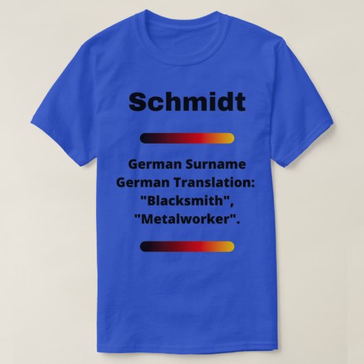 Schmidt Family Surname Meaning T T-shirt (Design voorkant)