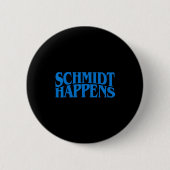 Schmidt Happens German Name  Ronde Button 5,7 Cm (Voorkant)