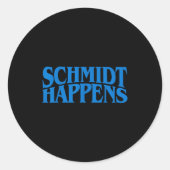 Schmidt Happens German Name  Ronde Sticker (Voorkant)