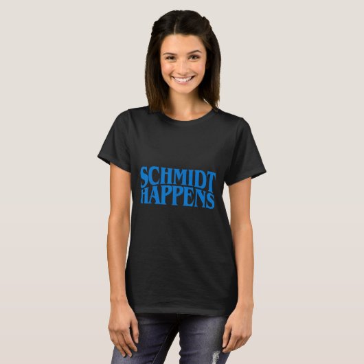Schmidt Happens German Name T-shirt (Voorkant volledig)