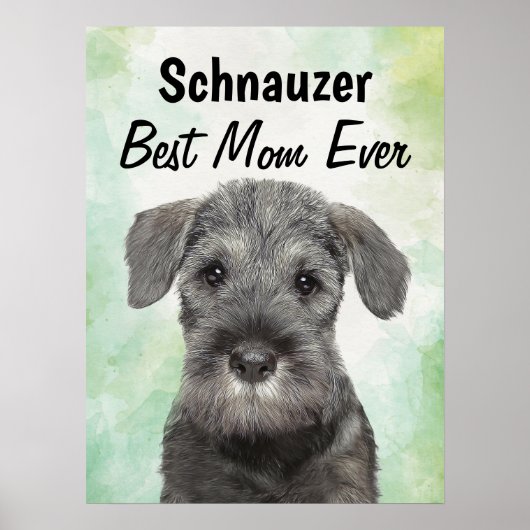 Schnauzer Best Mam Poster (Voorkant)