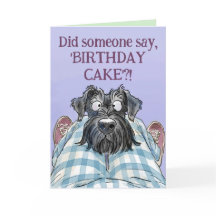 Schnauzer Funny Hungry Birthday Greetings Kaart
