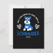 Schnauzer Gift All You Need Is Love And A Schnauze Kaart (Voorkant)