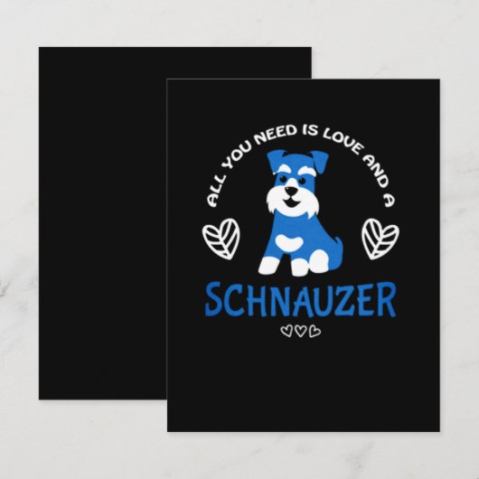 Schnauzer Gift All You Need Is Love And A Schnauze Kaart (Voorkant / Achterkant)