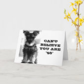 SCHNAUZER KAN NIET GELOVEN DAT JE **40** VERJAARDA KAART (Gele Bloem)