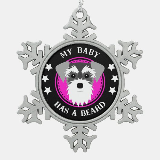 Schnauzer My Baby heeft een biefstuk Tin Sneeuwvlok Ornament (Voorkant)