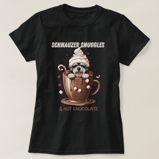 Schnauzer Snuggles & Hot Chocolate T-shirt (Design voorkant)