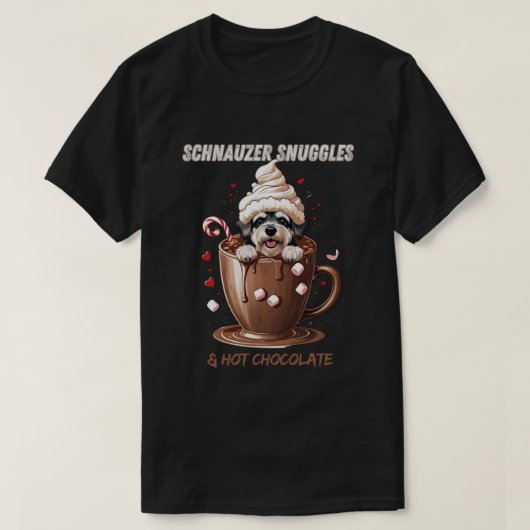 Schnauzer Snuggles & Hot Chocolate T-shirt (Design voorkant)