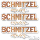 Schnitzel Elke dag Funny Cutlet Escalope Design Sticker (Voorkant)