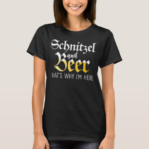 Schnitzel en Bier, daarom ben ik hier Grappig Duit T-shirt