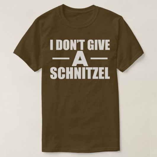 Schnitzel Ik geef geen Schnitzel b T-shirt (Design voorkant)
