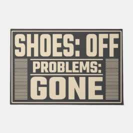 Schoenen uit, Problemen verdwenen, minimalistisch Deurmat