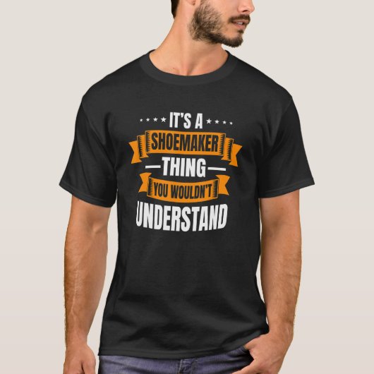 Schoenmaker Schoenmakerij Schoenmaker Cordwainer S T-shirt (Voorkant)