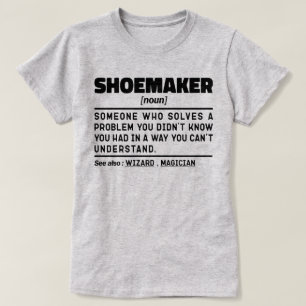 Schoenmaker Zelfstandig Naamwoord Cool Schoenmaker T-shirt